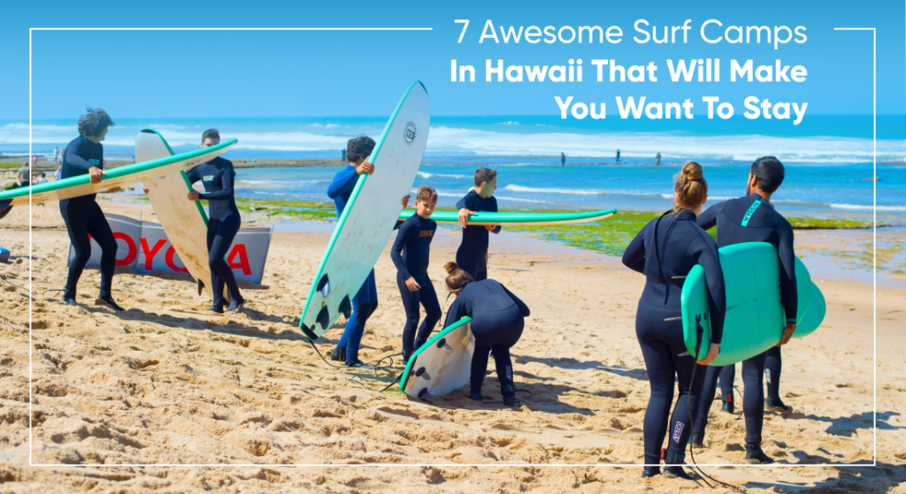 7 Awesome Surf Camps In Hawaii That Will Make You Want To Stay