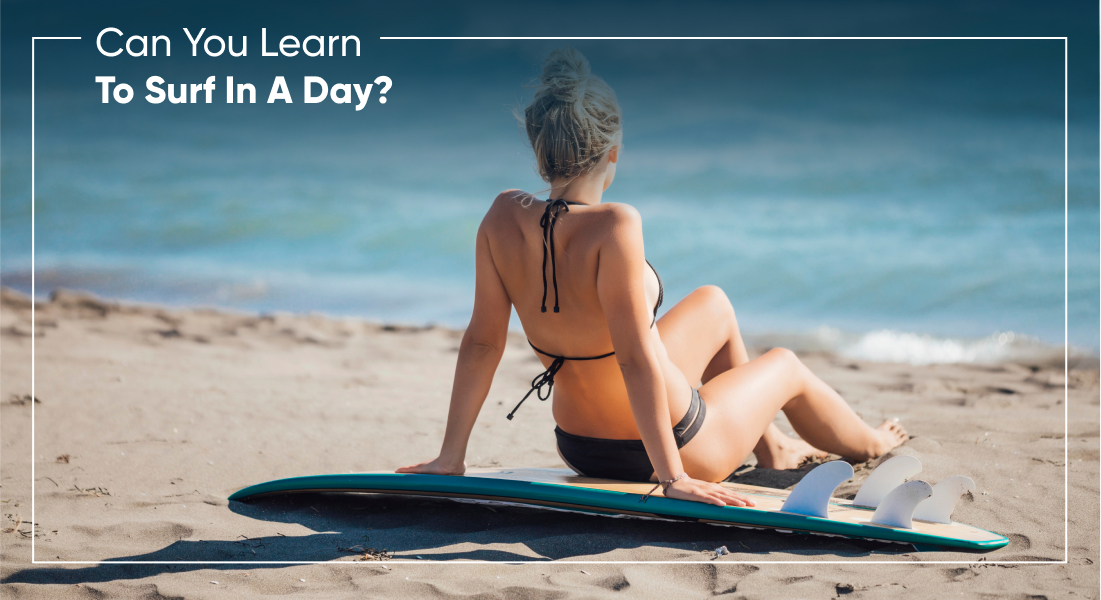 Can You Learn To Surf In A Day?