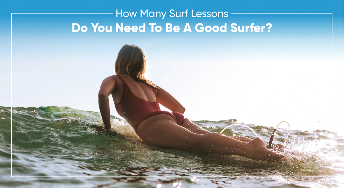 How Many Surf Lessons Do You Need To Be A Good Surfer?