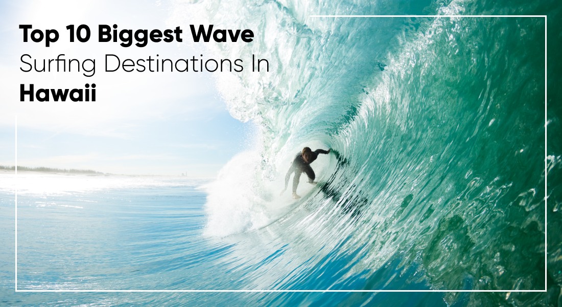 top-10-biggest-wave-surfing-destinations-in-hawaii